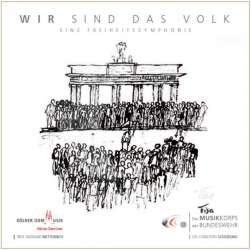 CD "Wir sind das Volk" - Musikkorps der Bundeswehr