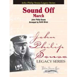 Sound Off - John Philip Sousa / Arr. Keith Brion
