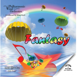 CD "Fantasy" - Philharmonic Wind Orchestra / Arr. Marc Reift