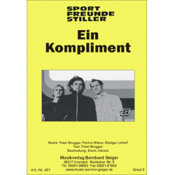 Ein Kompliment (Sportfreunde Stiller) -Peter Brugger & Rüdiger Linhof & Florian Weber (Sportfreunde Stiller) / Arr.Erwin Jahreis