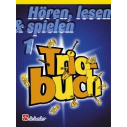 Hören, Lesen & Spielen - Band 1 - Triobuch - Trompete / Flügelhorn / Tenorhorn / Bariton TC -Michiel Oldenkamp / Arr.Jaap Kastelein