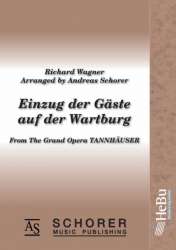 Einzug der Gäste auf der Wartburg -Richard Wagner / Arr.Andreas Schorer