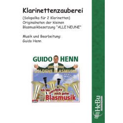 Klarinettenzauberei (Solopolka für 2 Klarinetten in B und kleine Blasmusikbesetzung) -Guido Henn
