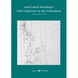 Freie Orgelmusik für den Gottesdienst - Josef Gabriel Rheinberger