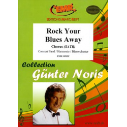 Rock Your Blues Away (Concert Band & Chorus SATB) -Günter Noris