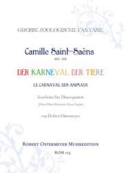 Der Karneval der Tiere - Grosse zoologische Fantasie -Camille Saint-Saens / Arr.Robert Ostermeyer