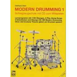 Modern Drumming 1 - Schlagzeugschule mit 1100 Übungen, Play Along Songs, Solostücken - Diethard Stein