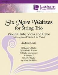 Six More Waltzes for String Trio -Michael Levin