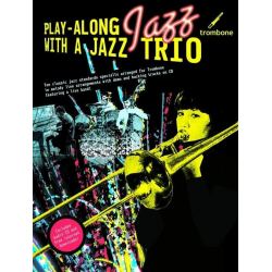 Play-Along Jazz With a Jazz Trio - Trombone