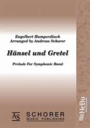 Hänsel und Gretel - Prelude - Engelbert Humperdinck / Arr. Andreas Schorer