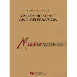 Valley Montage and Celebration -Richard L. Saucedo