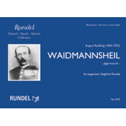 Waidmannsheil - Jägermarsch - August Reckling / Arr. Siegfried Rundel