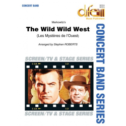 Wild Wild West / Mystères de l'Ouest - Richard Markowitz / Arr. Stephen Roberts