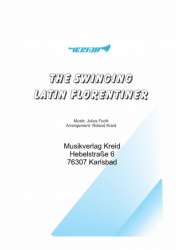 The Swinging Latin Florentiner - Julius Fucik / Arr. Roland Kreid