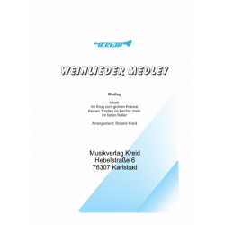 Weinlieder Medley -Traditional / Arr.Roland Kreid