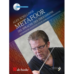 Buch: Metafoor - Die Sprache des Dirigierens (mit DVD deutsch) -Alex Schillings