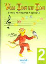 Von Ton zu Ton 2 - Schule für die Sopranblockflöte - Eva-Maria Zahner