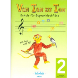 Von Ton zu Ton 2 - Schule für die Sopranblockflöte -Eva-Maria Zahner