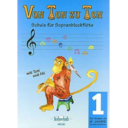 Von Ton zu Ton 1 - Schule für die Sopranblockflöte -Eva-Maria Zahner