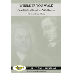Where'ver You Walk -Georg Friedrich Händel (George Frederic Handel) / Arr.Willy Hautvast