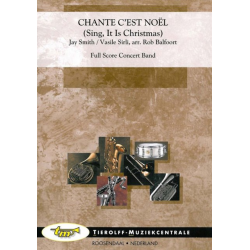 Chante C'est Noel (opt. Choir) -Jay Smith / Vasile Sirli / Arr.Rob Balfoort