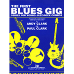 The first Blues Gig - Eb Instruments Book -Andy Clark / Arr.Paul Clark