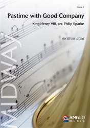 BRASS BAND: Pastime with Good Company -König von England Henry VIII / Arr.Philip Sparke