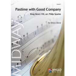 BRASS BAND: Pastime with Good Company -König von England Henry VIII / Arr.Philip Sparke