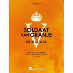 Soldaat van Oranje - de musical - Tom Harriman / Arr. Peter Kleine Schaars