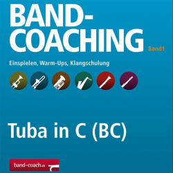Band-Coaching 1: Einspielen und Klangschulung - 24 Tuba 1/2 in C BC -Hans-Peter Blaser
