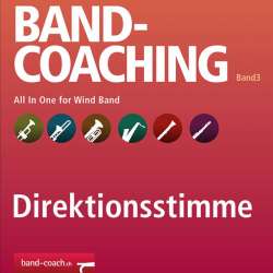 Band-Coaching 3: All in one - 02 Direktionsstimme, Anleitungen und Analysen - Hans-Peter Blaser
