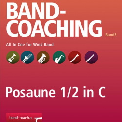 Band-Coaching 3: All in one - 19 1./2. Posaune in C (BC) - Hans-Peter Blaser