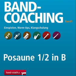 Band-Coaching 1: Einspielen und Klangschulung - 19 Posaune 1/2 in Bb TC - Hans-Peter Blaser
