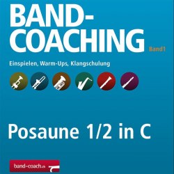Band-Coaching 1: Einspielen und Klangschulung - 18 Posaune 1/2 in C BC -Hans-Peter Blaser