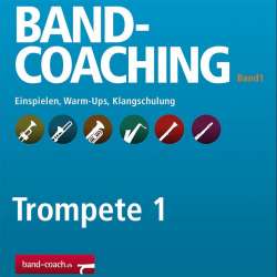 Band-Coaching 1: Einspielen und Klangschulung - 12 Trompete 1 - Hans-Peter Blaser