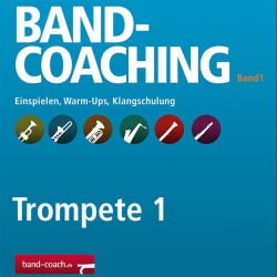 Band-Coaching 1: Einspielen und Klangschulung - 12 Trompete 1 -Hans-Peter Blaser