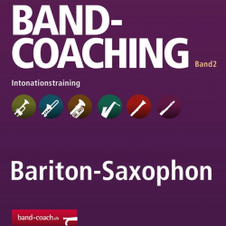 Band-Coaching 2: Intonationstraining - 10 Bariton-Saxophon - Hans-Peter Blaser
