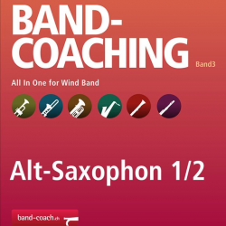Band-Coaching 3: All in one - 10 1./2. Alt-Saxophon in Es -Hans-Peter Blaser