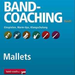 Band-Coaching 1: Einspielen und Klangschulung - 28 Mallets -Hans-Peter Blaser