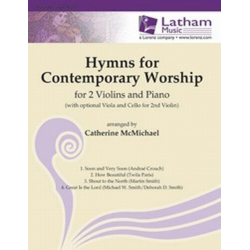 Hymns for Contemporary Worship - 2 Violins & Piano - Catherine McMichael
