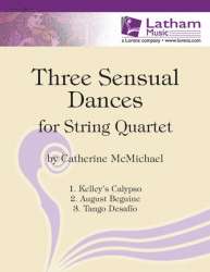 Three Sensual Dances for String Quartet -Catherine McMichael