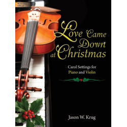 Love Came Down at Christmas - Jason W. Krug