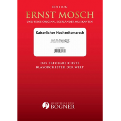 Kaiserlicher Hochzeitsmarsch - Johann Nepomuk Kral / Arr. Frank Pleyer