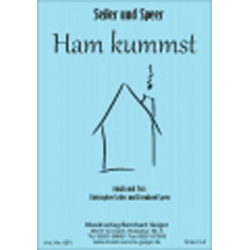 Ham kummst - Seiler und Speer -Seiler / Arr.Erwin Jahreis