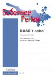 BASSt scho´ - Wolfgang Paal / Arr. Alexander Pfluger