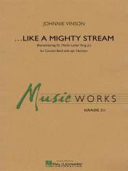 Like a Mighty Stream (for Concert Band and Narrator) - Johnnie Vinson
