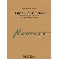 Like a Mighty Stream (for Concert Band and Narrator) -Johnnie Vinson