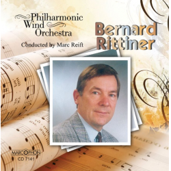 CD "Bernard Rittiner" - Philharmonic Wind Orchestra / Arr. Marc Reift