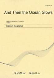 And Then the Ocean Glows - Satoshi Yagisawa