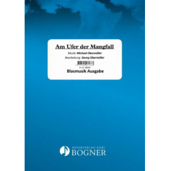 Am Ufer der Mangfall (Walzer) - Michael Obermüller / Arr. Georg Obermüller